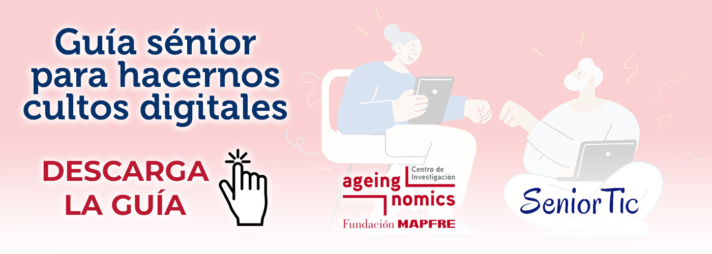 Descarga la Guía sénior para hacernos cultos digitales