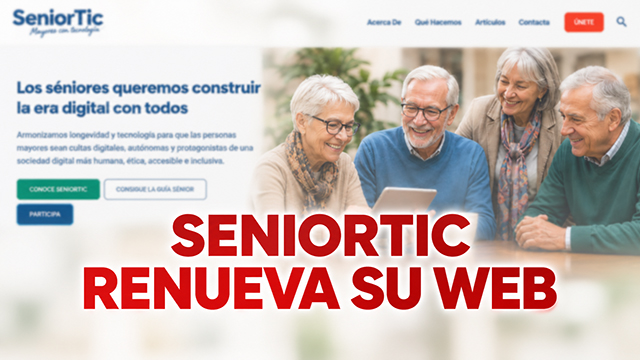 Imagen web SeniorTic y titular sobreimpreso: SeniorTic renueva su web.